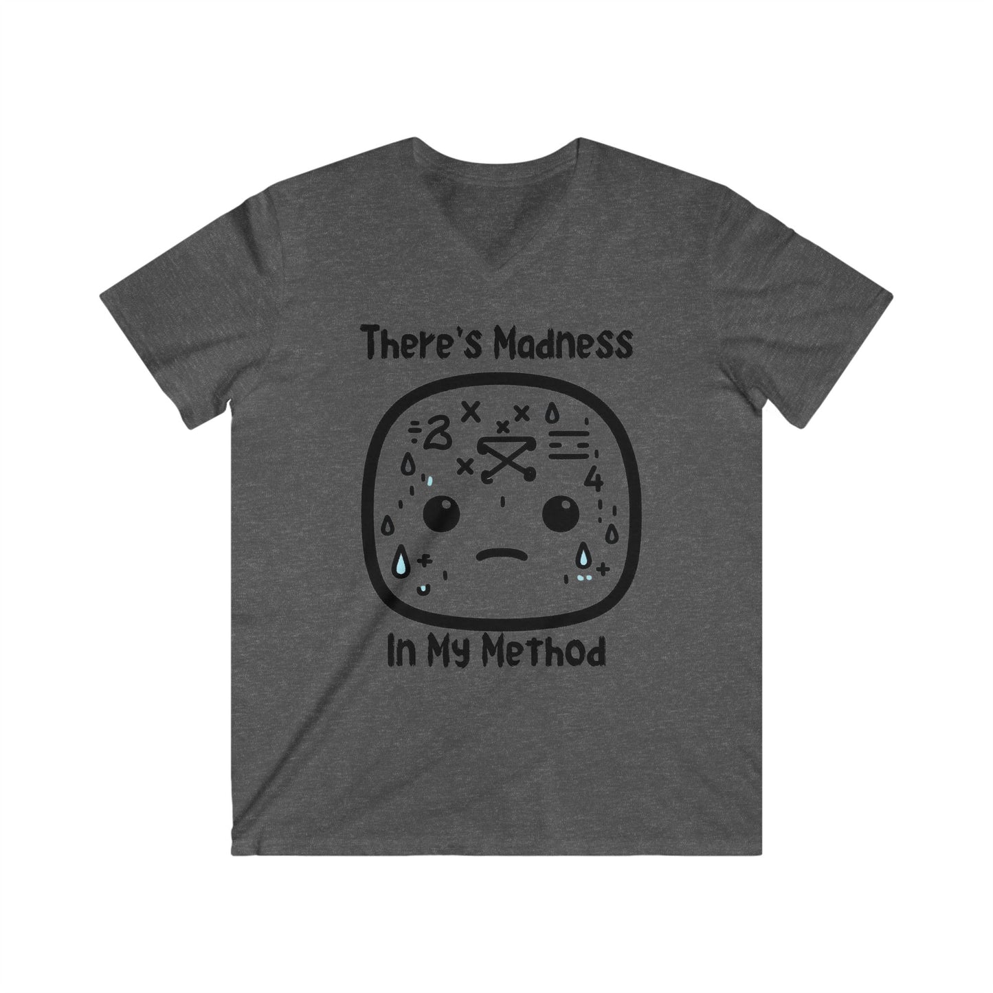There's Madness in my Method - Men's Fitted V-Neck Short Sleeve Tee