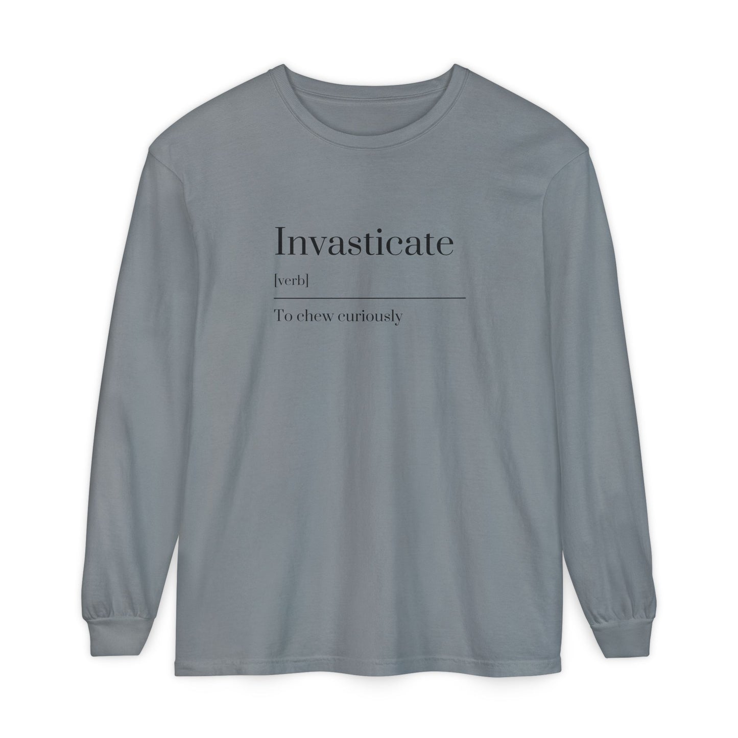 Invasticate Long Sleeve T-Shirt, Fun Definition Tee, Casual Vibe Shirt, Gift for Word Lovers, Unique Everyday Wear