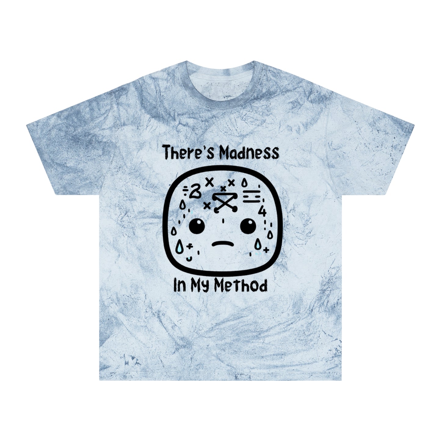 Unisex Color Blast T-Shirt | "There's Madness In My Method" Graphic Tee | Trendy Casual Wear for Kids & Adults