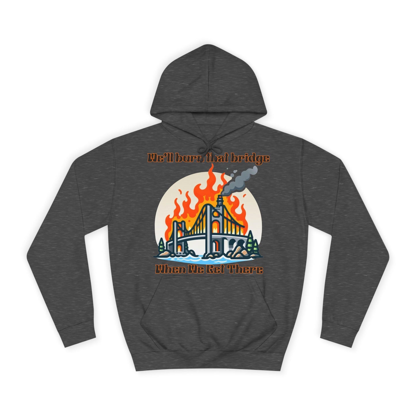 Burning Bridge - Unisex College Hoodie