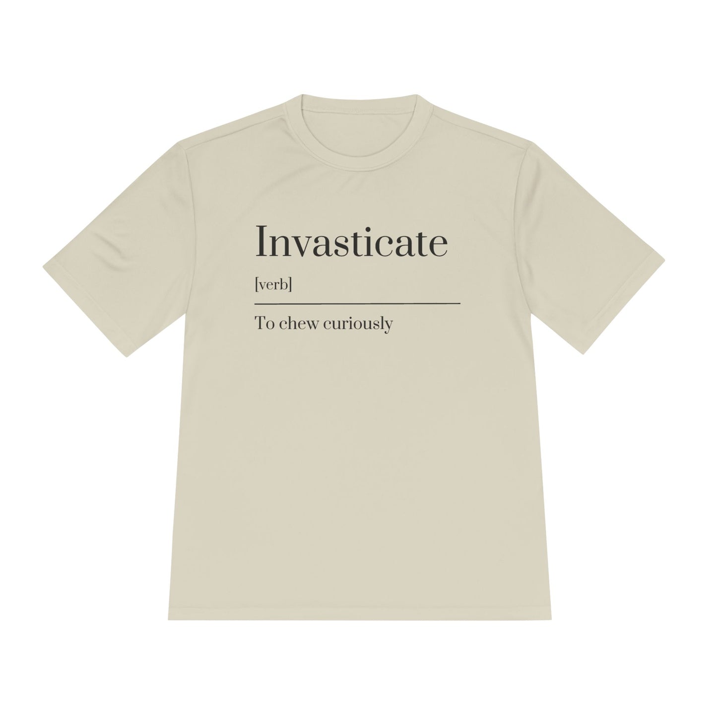 Invasticate Unisex Moisture Wicking Tee - Chew Curiously T-Shirt, Funny Tee, Unique Gift, Fitness Apparel, Casual Wear, Motivational Top