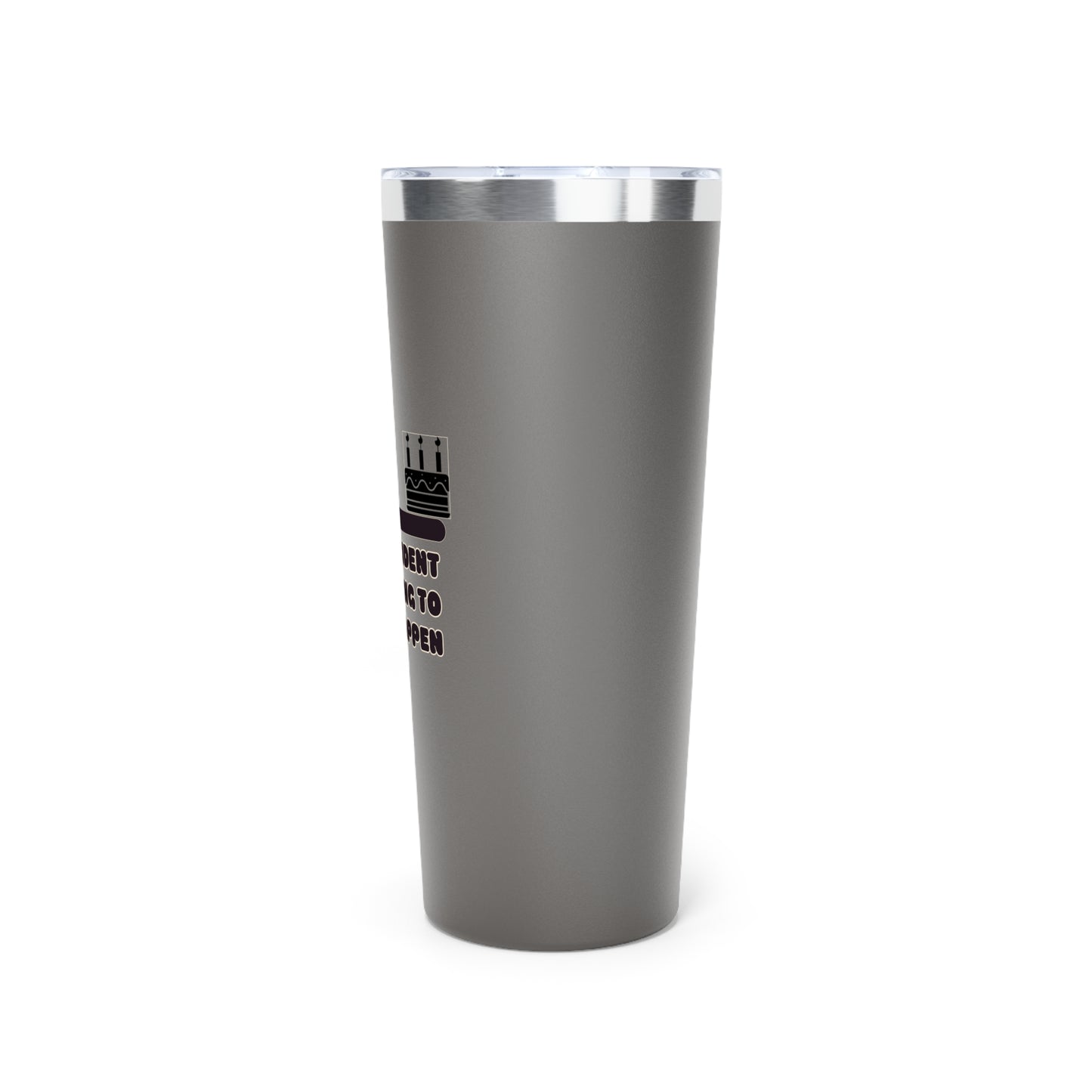 Snackcident Waiting to Happen Tumbler | 22oz Copper Vacuum Insulated Cup for Coffee, Tea, Travel, Birthday Gift, Fun Designs
