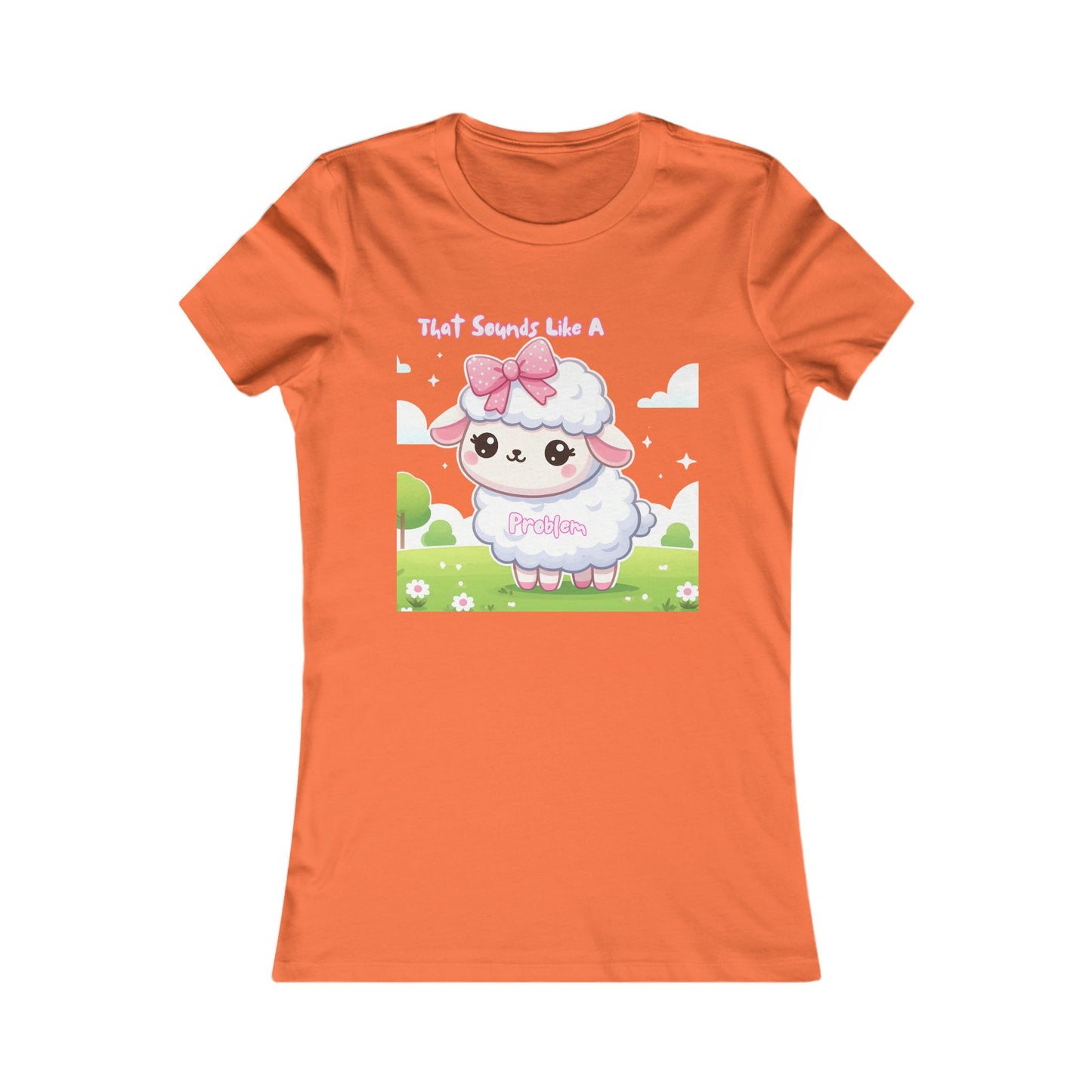 Ewe Problem - Women's Favorite Tee