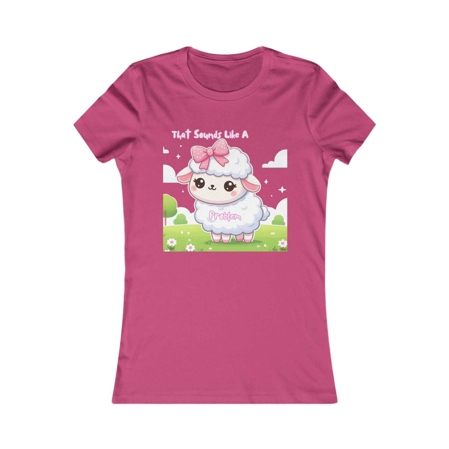 Ewe Problem - Women's Favorite Tee