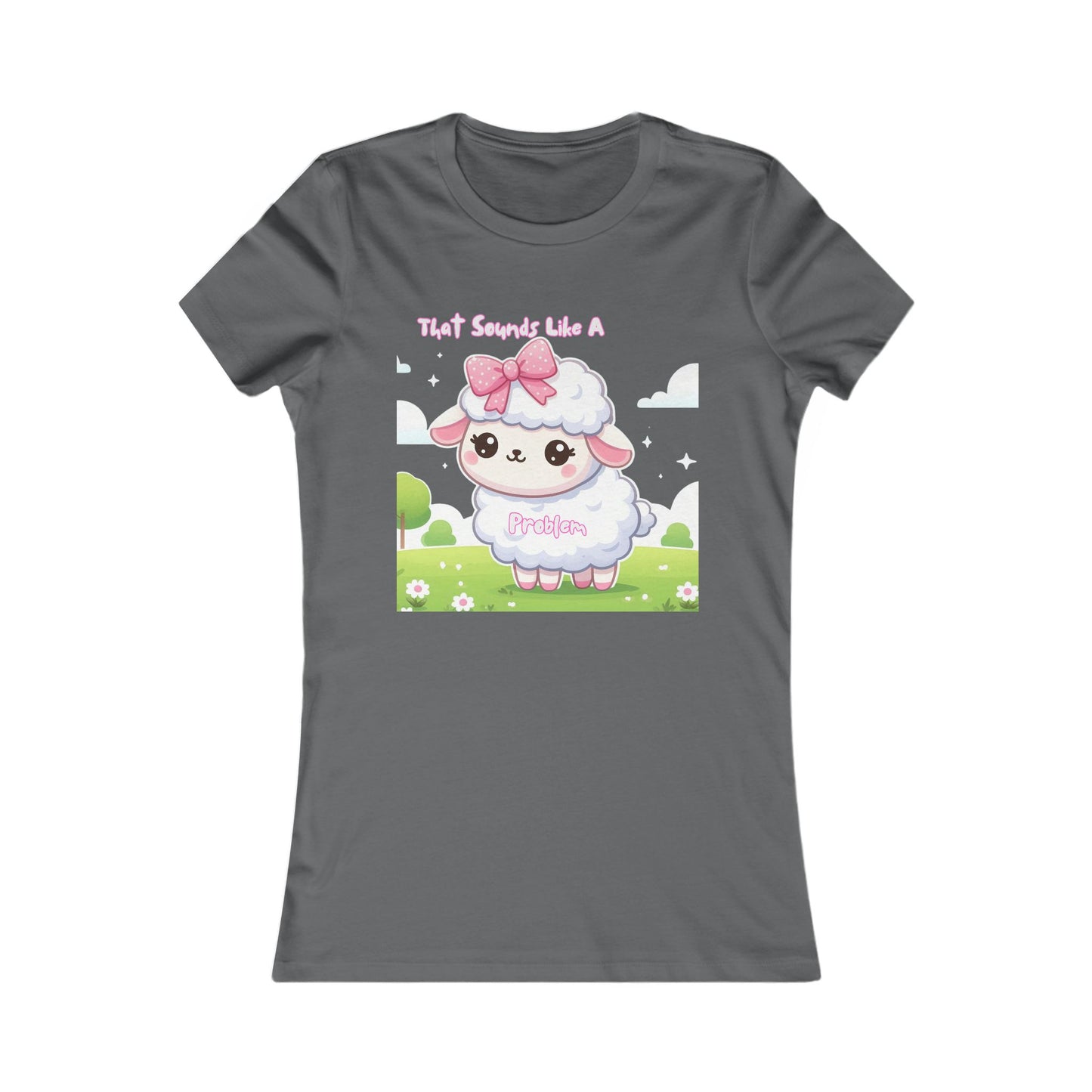Ewe Problem - Women's Favorite Tee