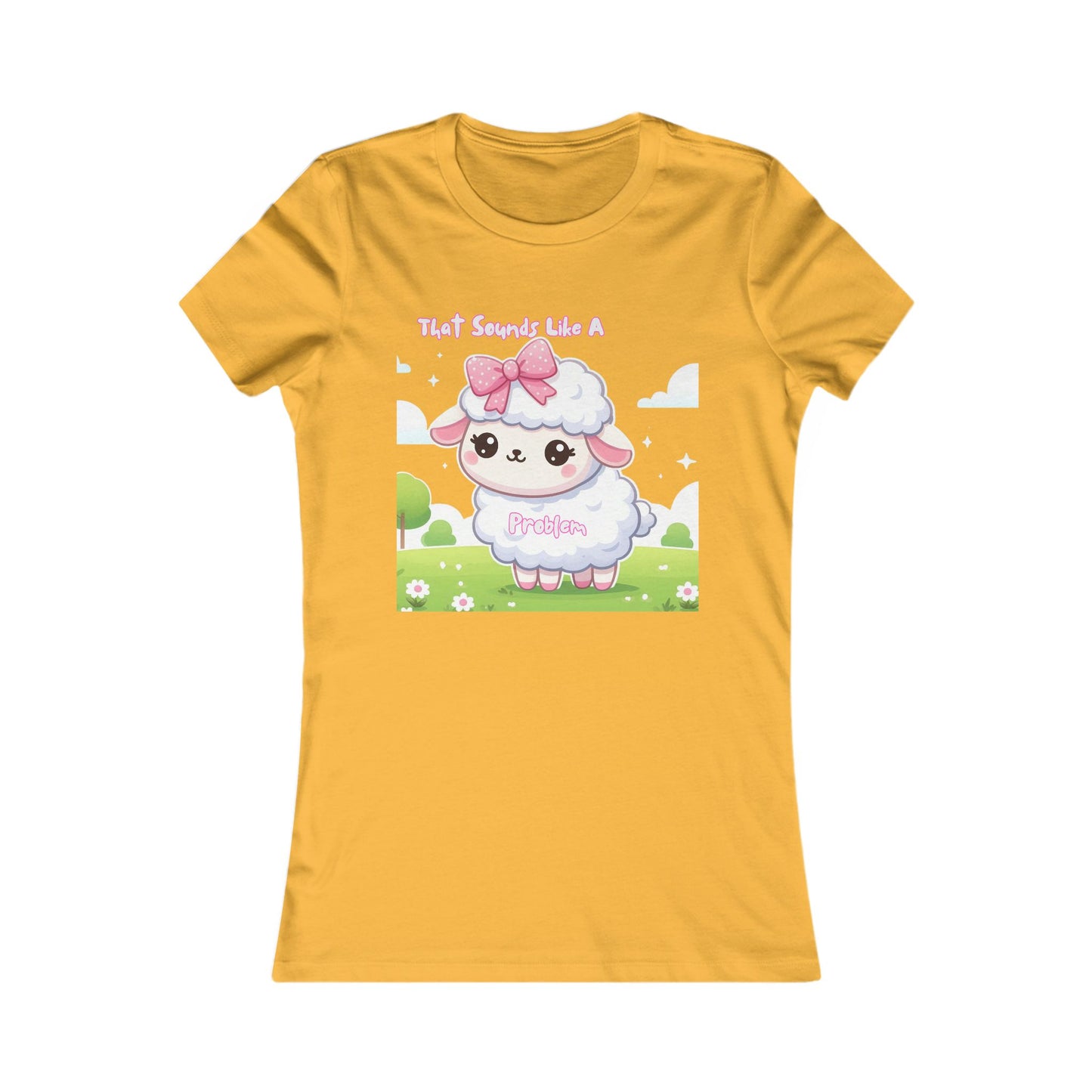 Ewe Problem - Women's Favorite Tee