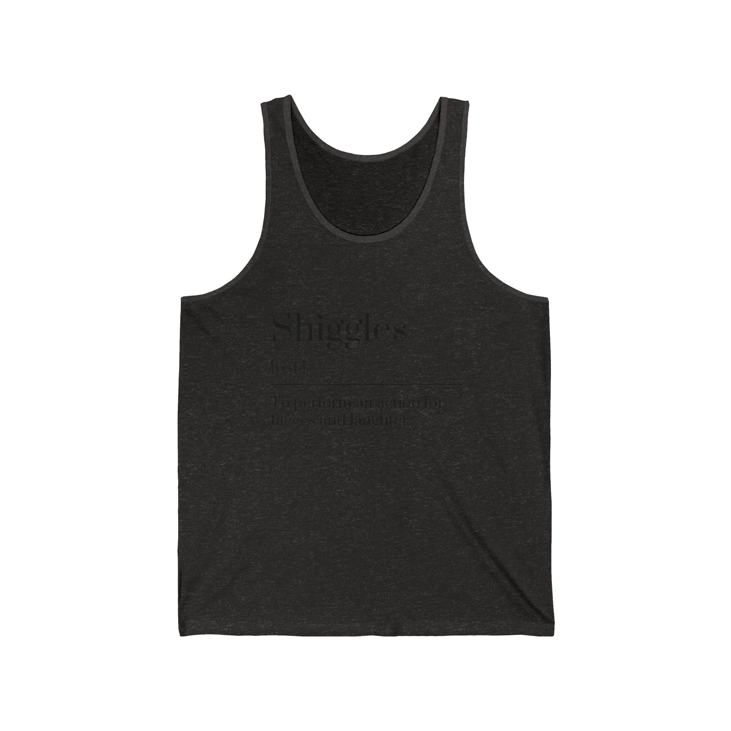 Shiggles Unisex Jersey Tank, Fun Graphic Tee, Summer Top, Casual Wear, Gift for Friends, Laughter Apparel