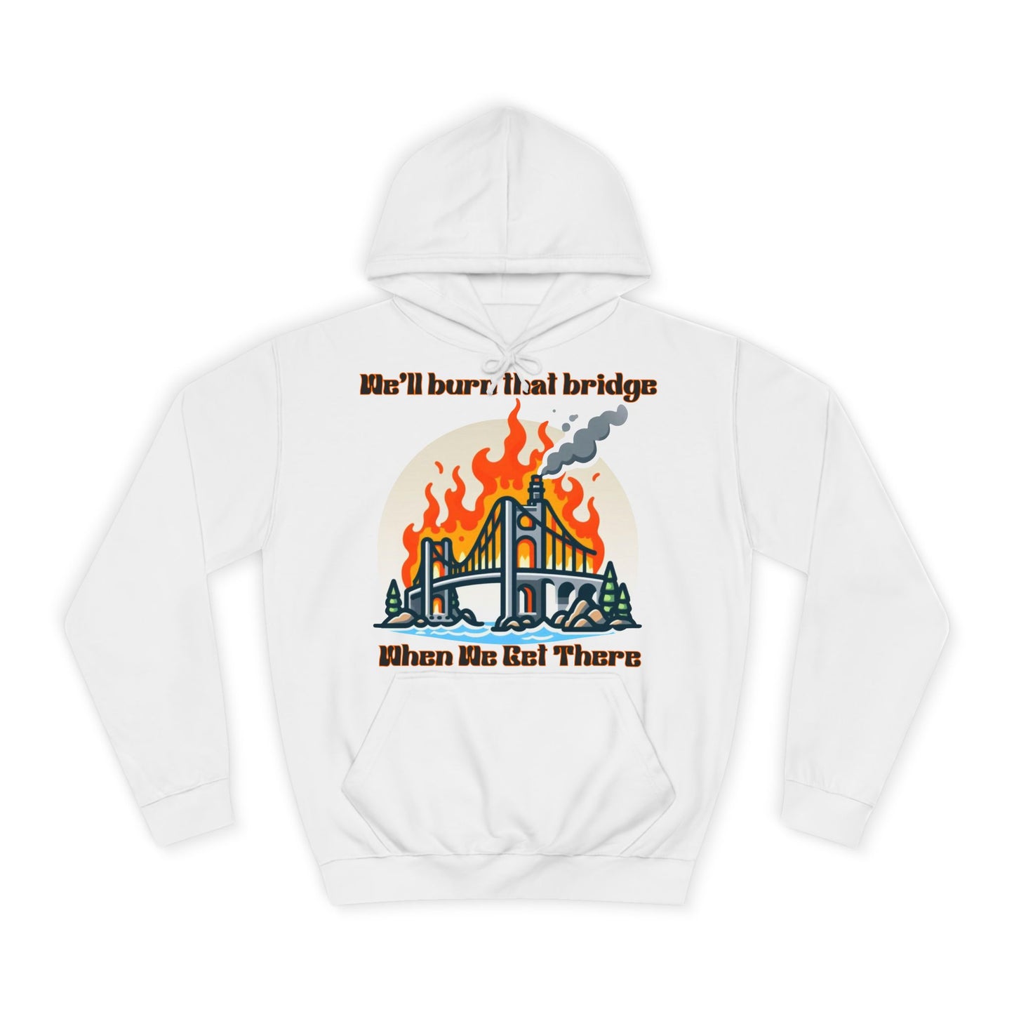 Burning Bridge - Unisex College Hoodie