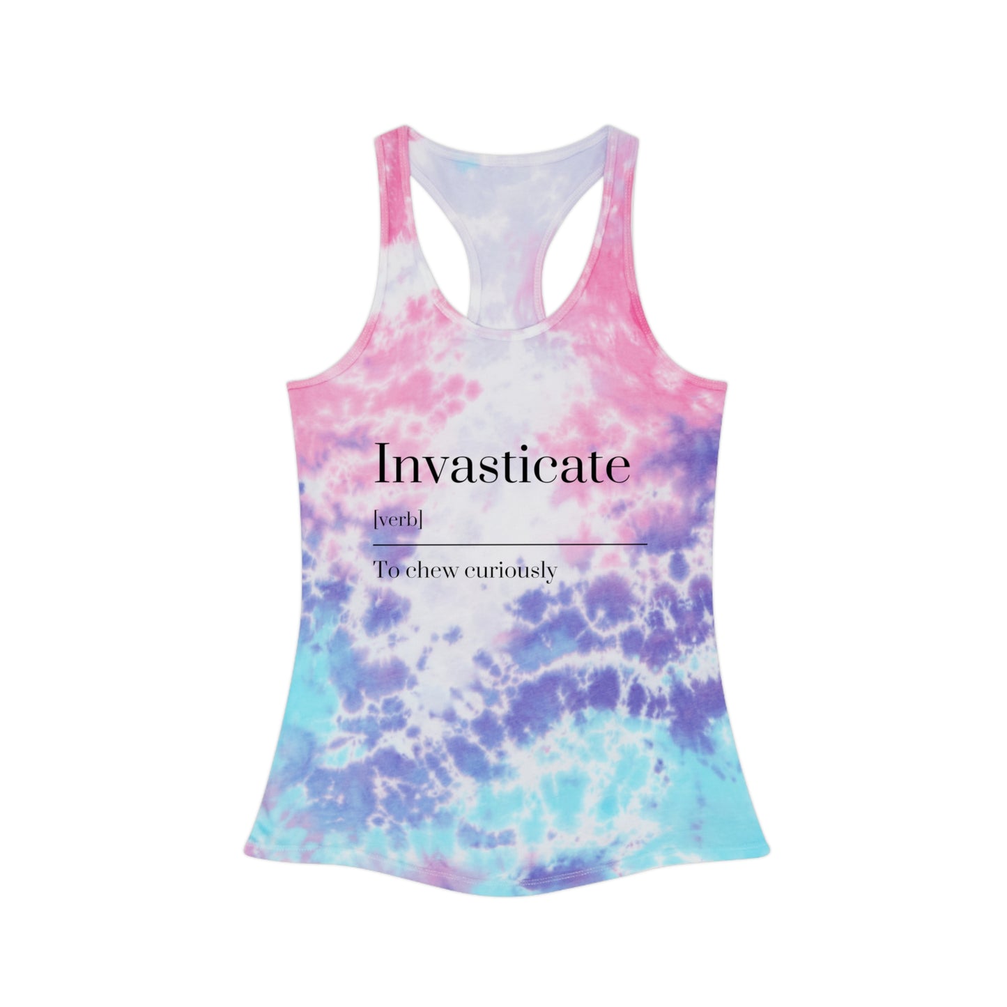 Cool Invasticate Tie Dye Racerback Tank Top, Summer Workout Top, Chill Vacation Shirt, Gift for Her, Relaxed Style Tee