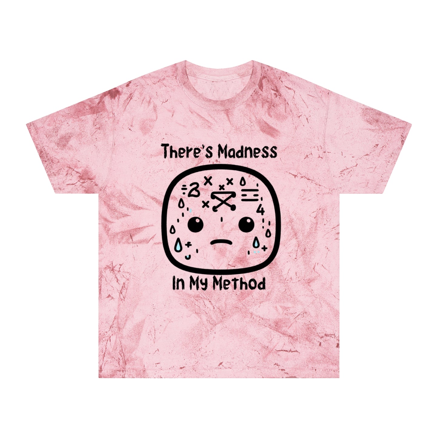 Unisex Color Blast T-Shirt | "There's Madness In My Method" Graphic Tee | Trendy Casual Wear for Kids & Adults
