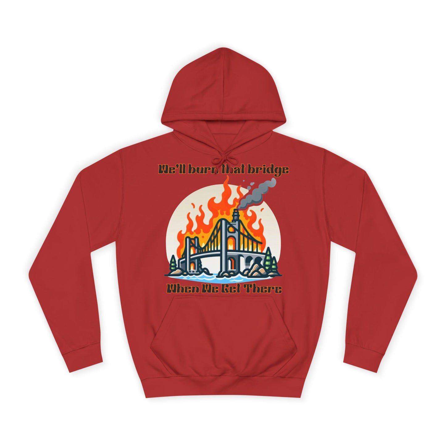 Burning Bridge - Unisex College Hoodie