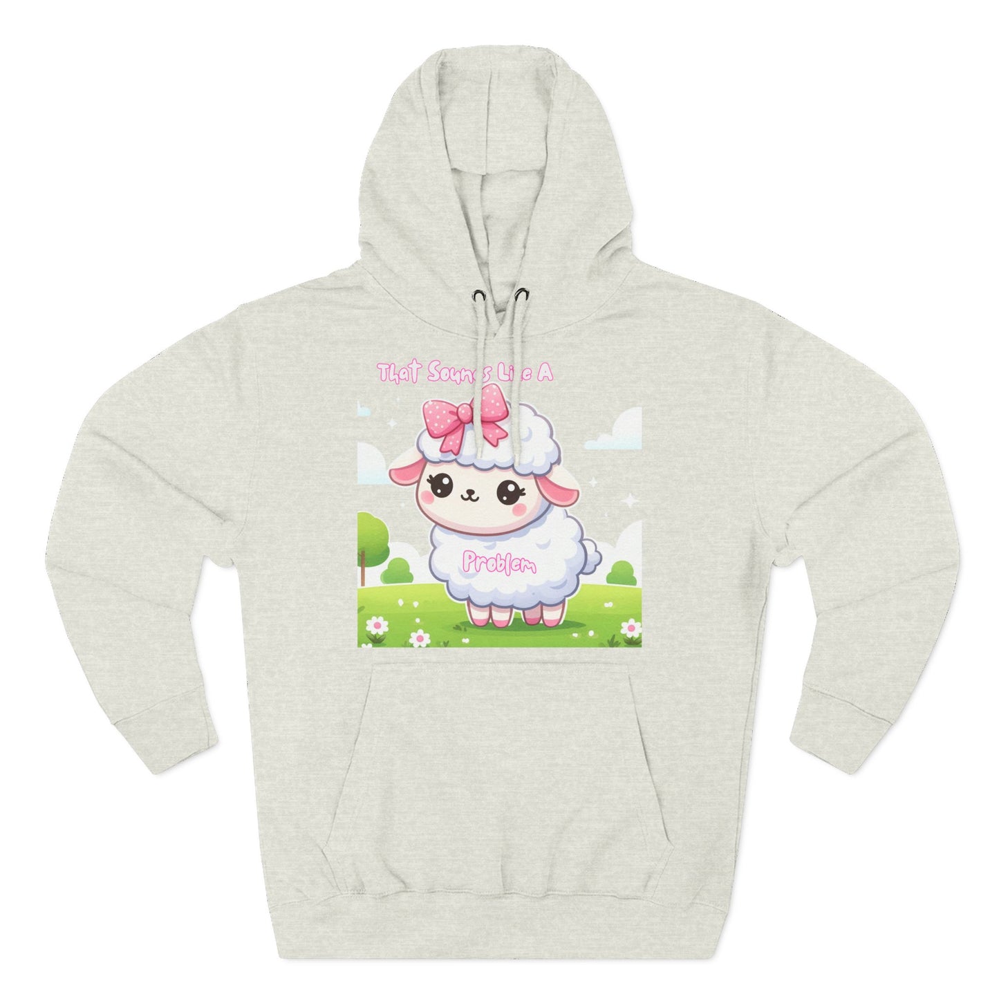 Ewe Problem - Three-Panel Fleece Hoodie
