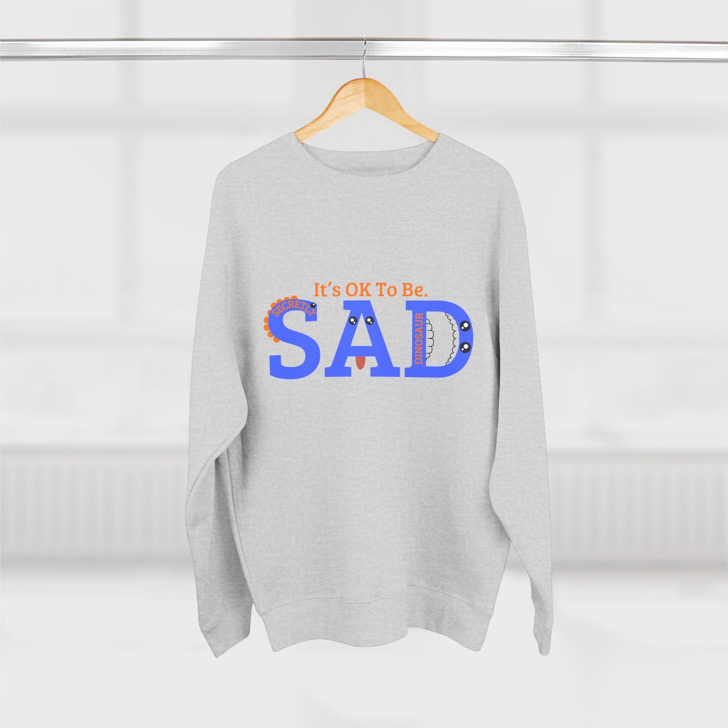 Unisex Crewneck Sweatshirt - "It's OK To Be SAD" Casual Comfort