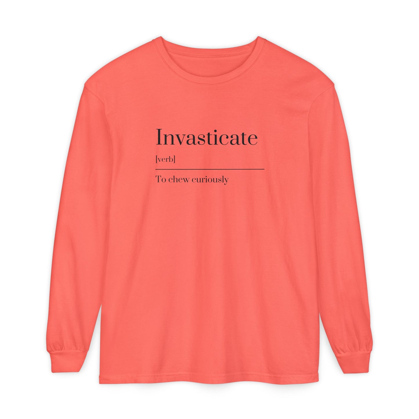 Invasticate Long Sleeve T-Shirt, Fun Definition Tee, Casual Vibe Shirt, Gift for Word Lovers, Unique Everyday Wear