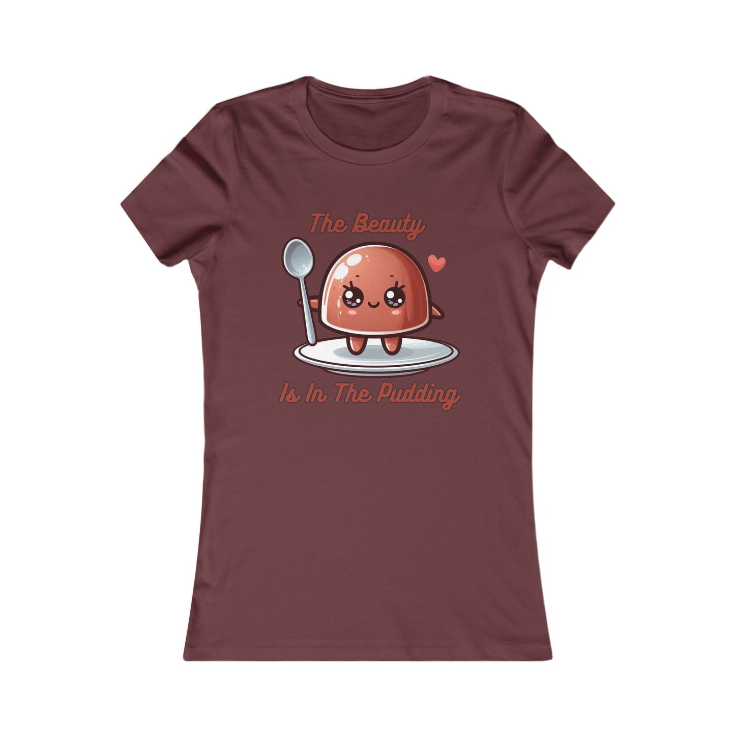 Pudding - Women's Favorite Tee