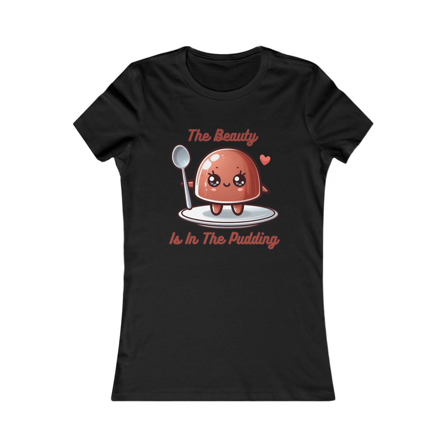 Pudding - Women's Favorite Tee