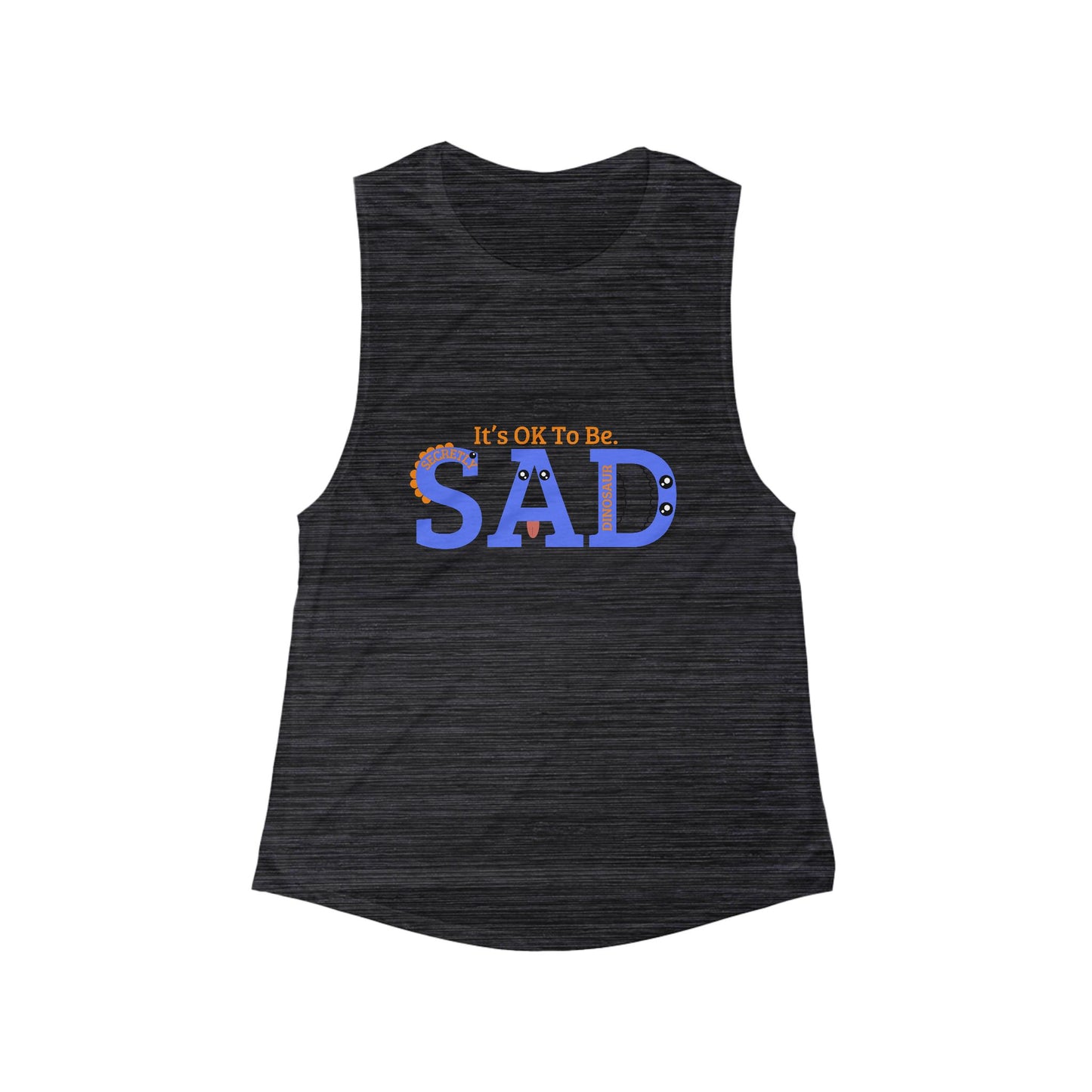 It's OK To Be SAD Women's Flowy Muscle Tank - Comfortable Casual Top
