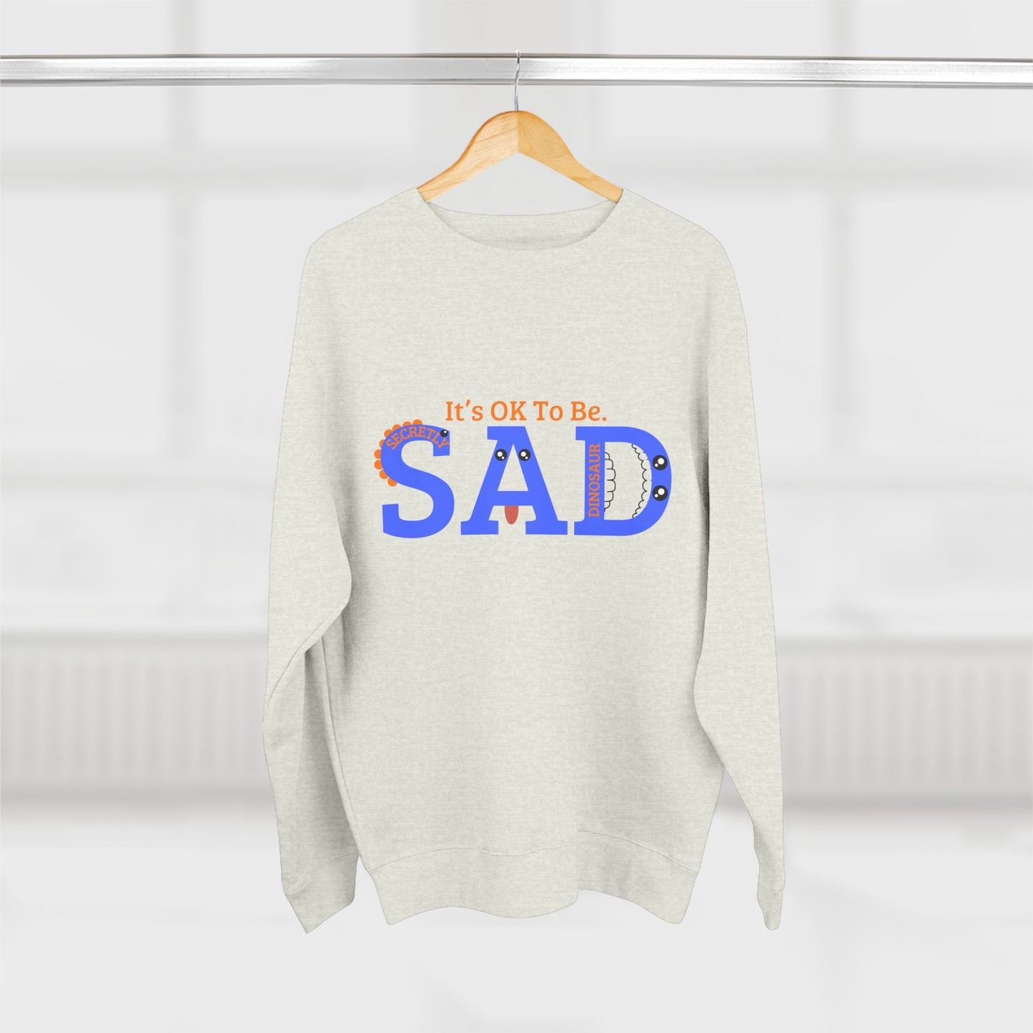 Unisex Crewneck Sweatshirt - "It's OK To Be SAD" Casual Comfort