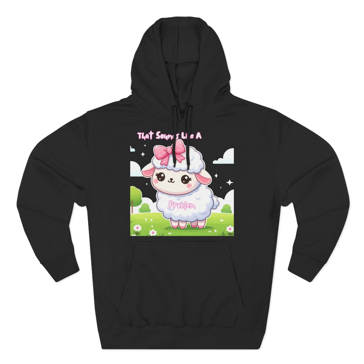 Ewe Problem - Three-Panel Fleece Hoodie