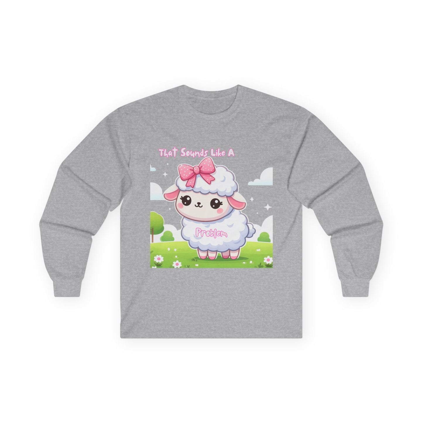 Cute Lamb Long Sleeve Tee for Animal Lovers - "That's Sounds Like A Pet" Design