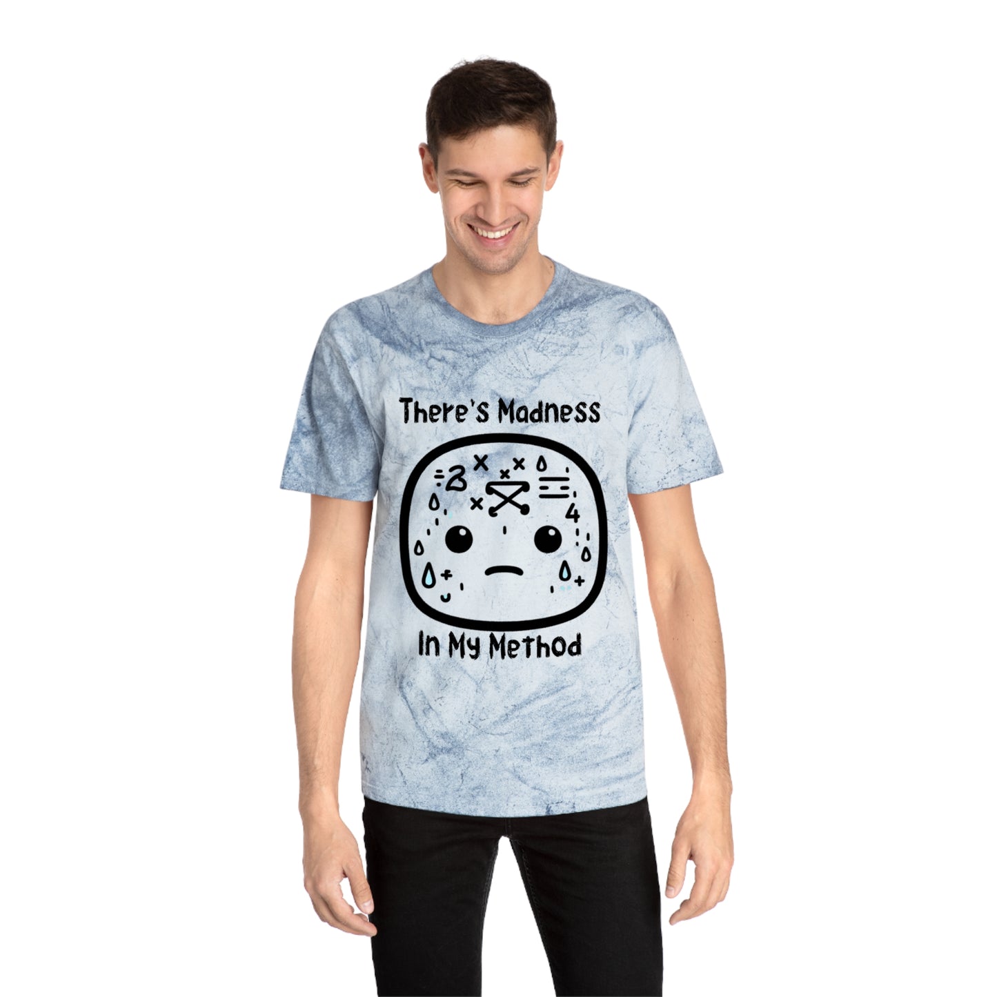 Unisex Color Blast T-Shirt | "There's Madness In My Method" Graphic Tee | Trendy Casual Wear for Kids & Adults