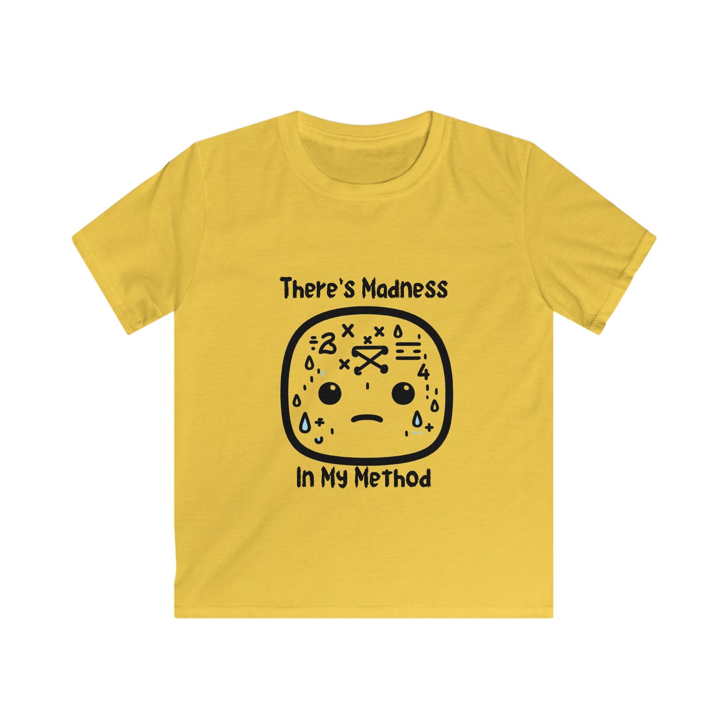 Kids Softstyle Tee - 'There's Madness in My Method' Fun Graphic Tee for Creative Kids