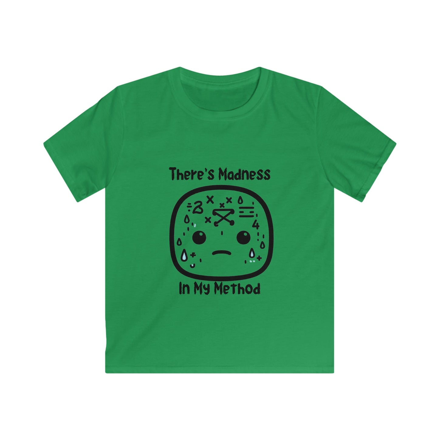 Kids Softstyle Tee - 'There's Madness in My Method' Fun Graphic Tee for Creative Kids