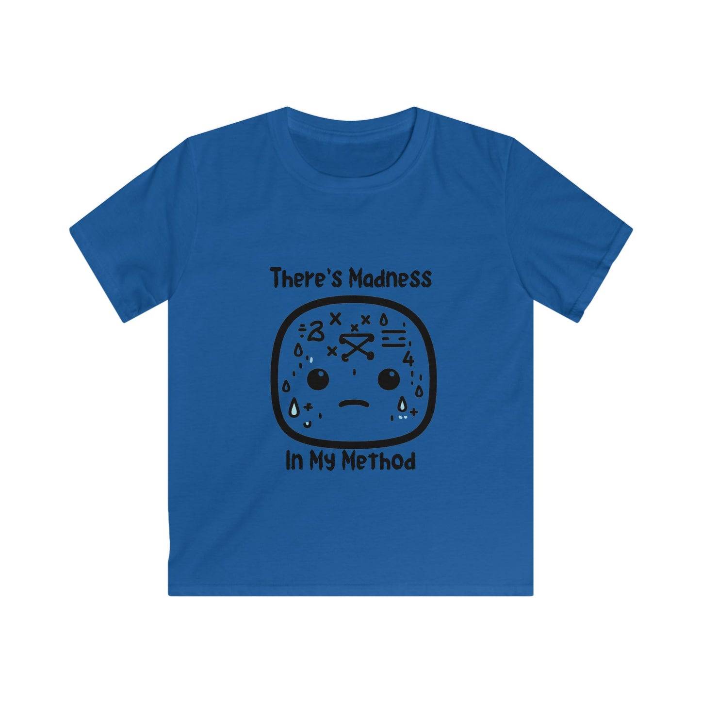 Kids Softstyle Tee - 'There's Madness in My Method' Fun Graphic Tee for Creative Kids