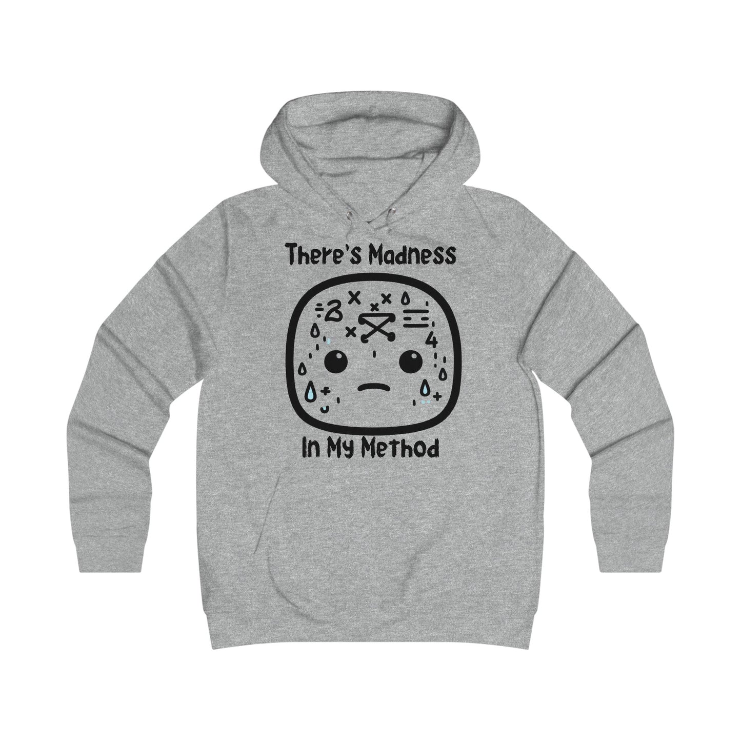 There's Madness in my Method - College Hoodie