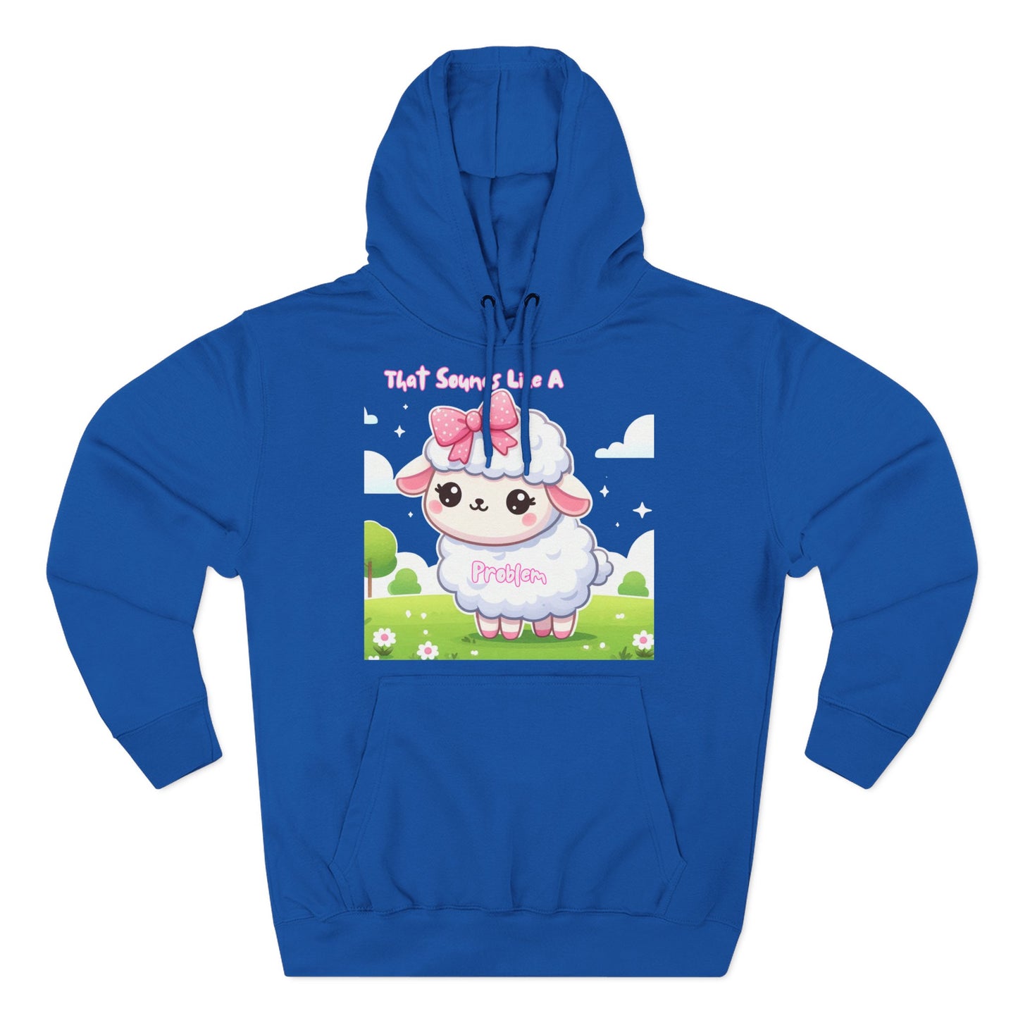 Ewe Problem - Three-Panel Fleece Hoodie