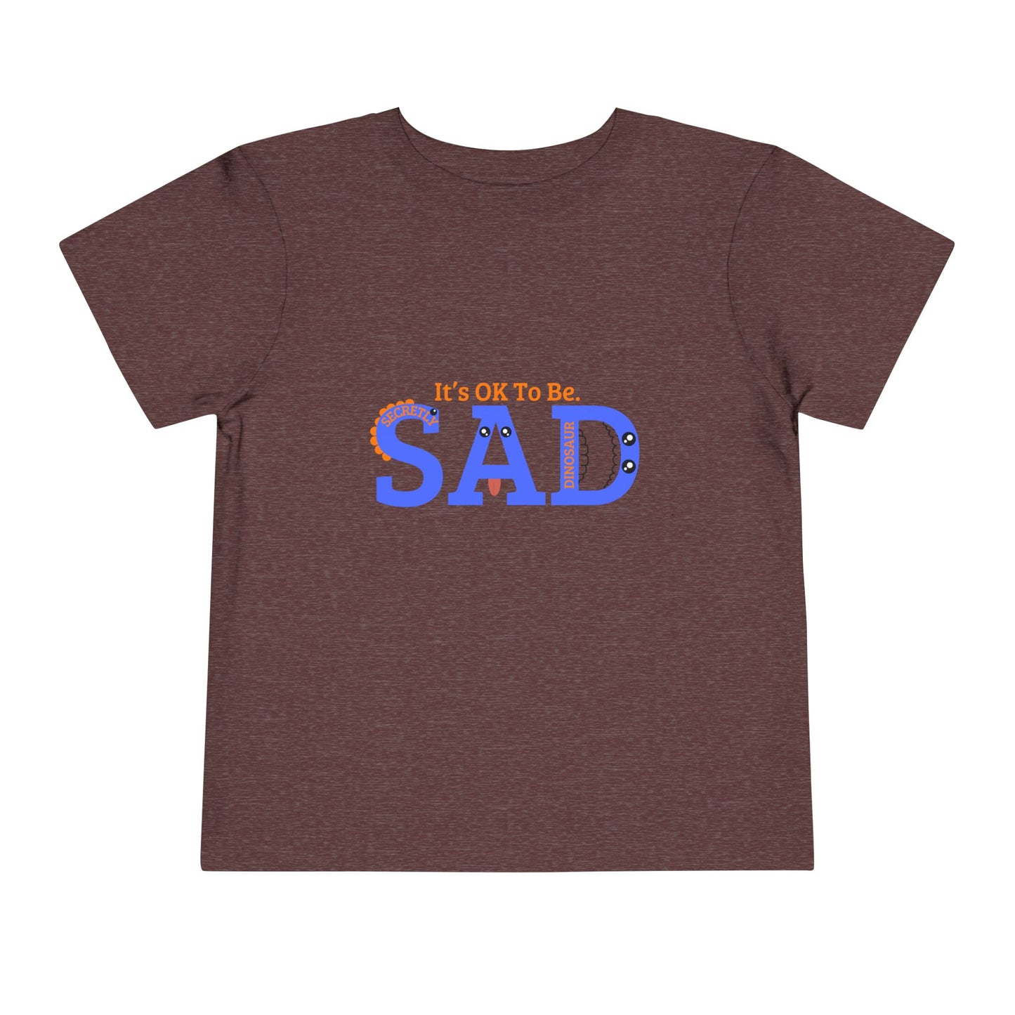 Emotional Support Toddler Tee - "It's OK To Be SAD"