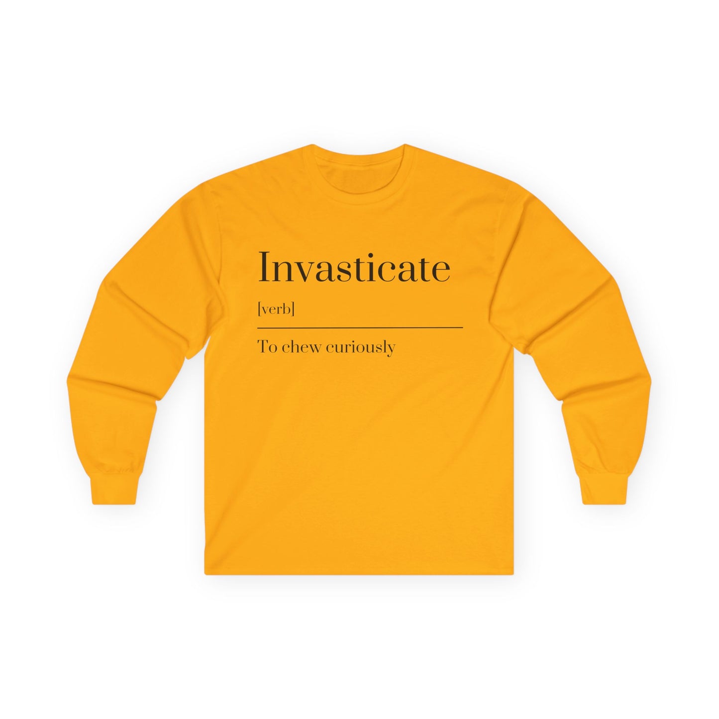 Unisex Long Sleeve Tee with Inspirational Quote, Cozy Cotton Shirt, Casual Wear, Gift for Friends, Birthday Present, Everyday Comfort