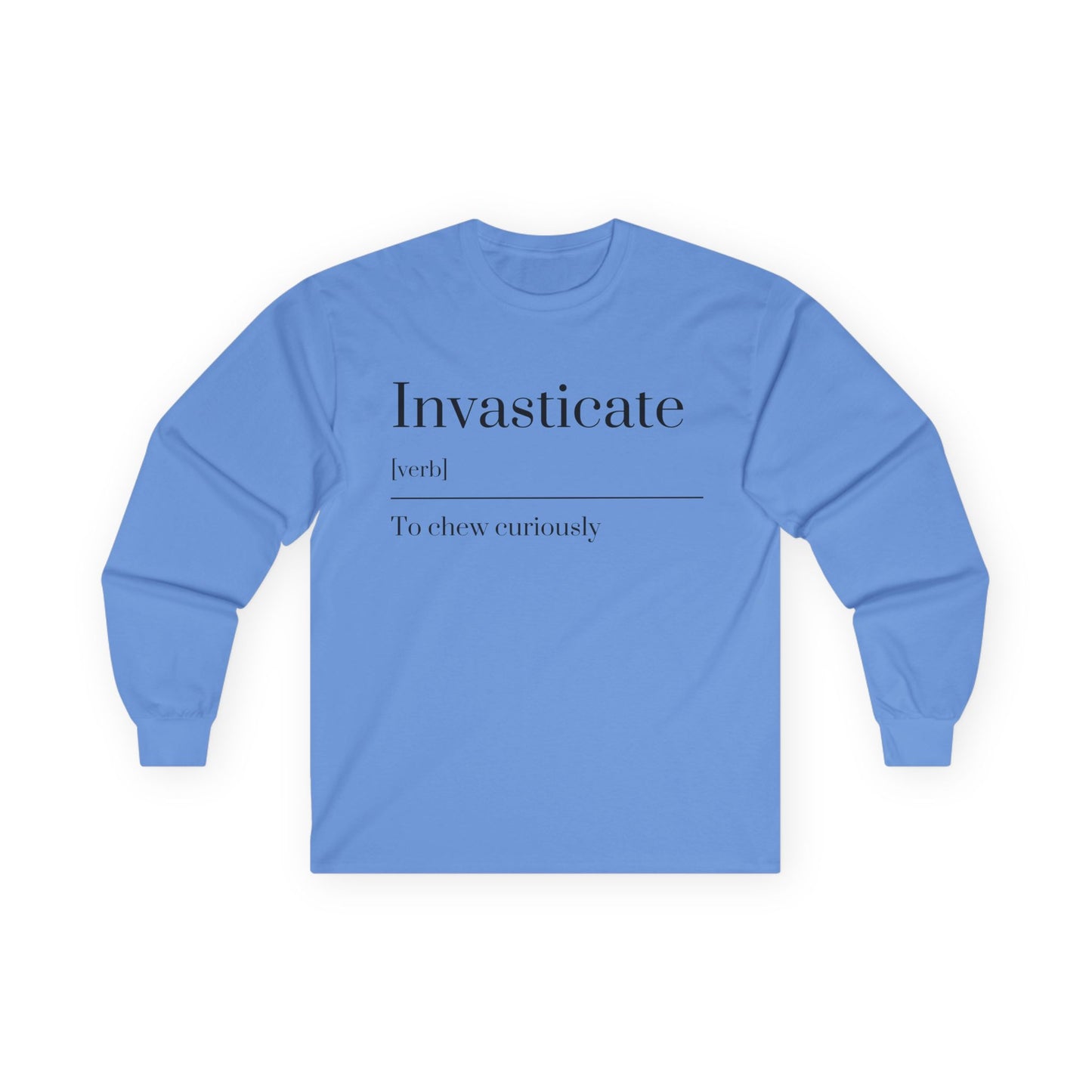 Unisex Long Sleeve Tee with Inspirational Quote, Cozy Cotton Shirt, Casual Wear, Gift for Friends, Birthday Present, Everyday Comfort