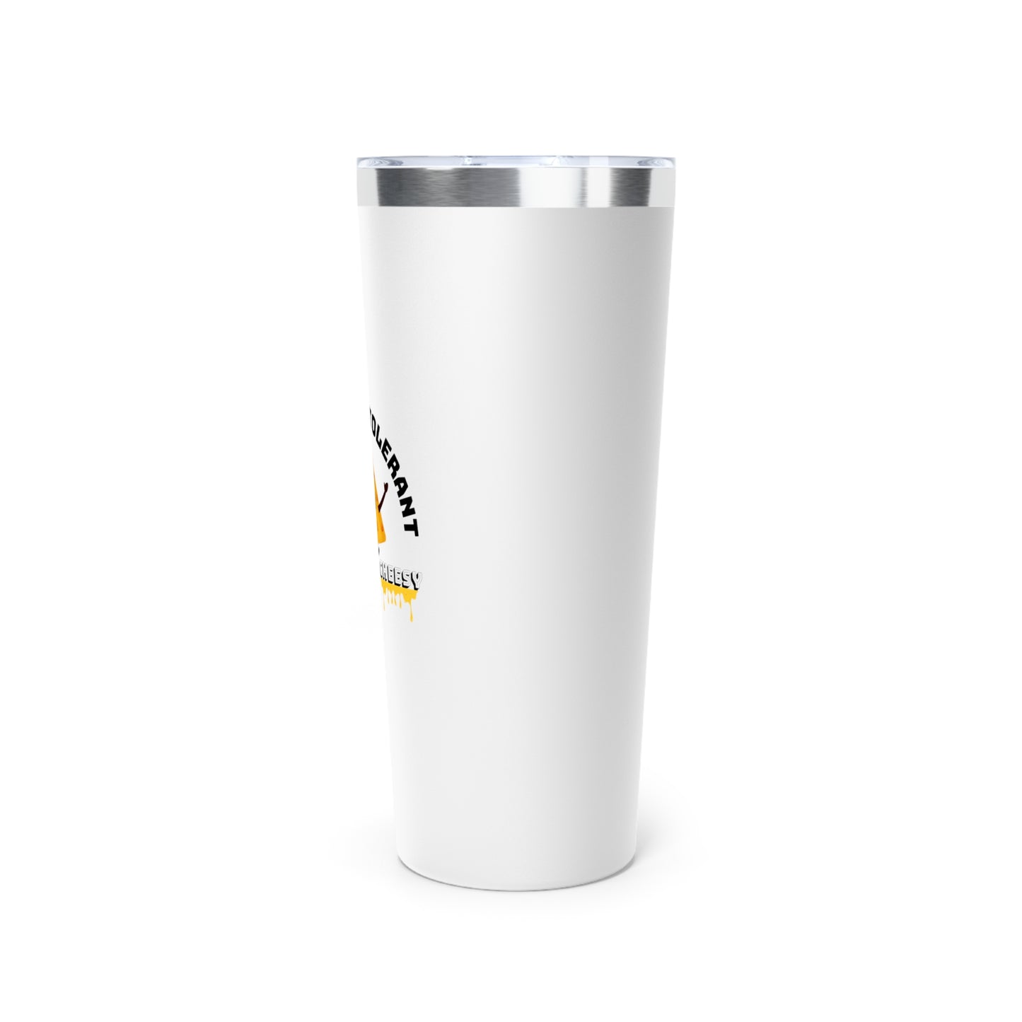 Lactose Intolerant Tumbler | Funny Gift for Cheese Lovers | Insulated Mug | Travel Cup | Kitchen Humor | Unique Drinkware