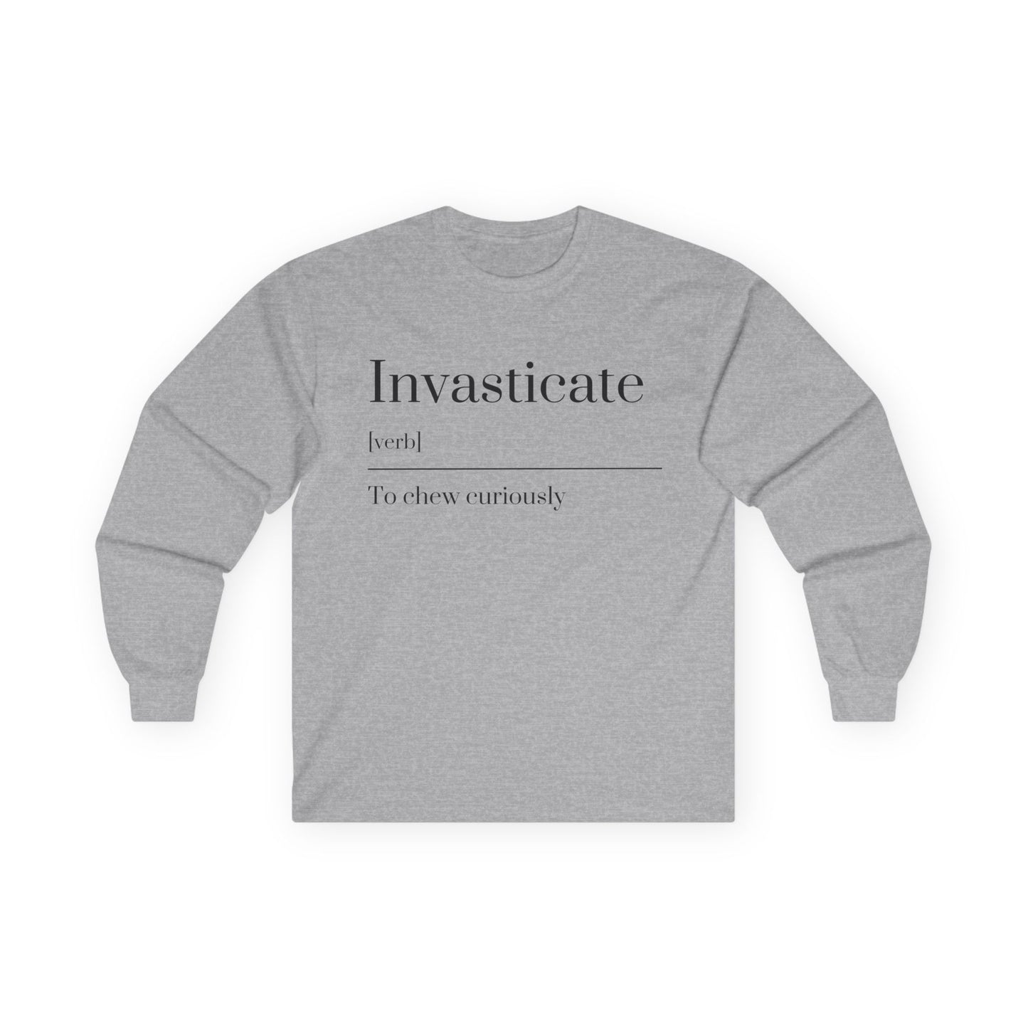 Unisex Long Sleeve Tee with Inspirational Quote, Cozy Cotton Shirt, Casual Wear, Gift for Friends, Birthday Present, Everyday Comfort