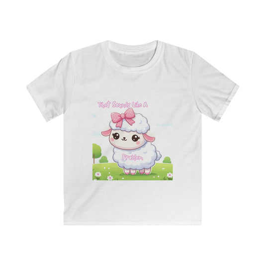 Cute Kids Sheep Tee - "That Sounds Like A Problem"