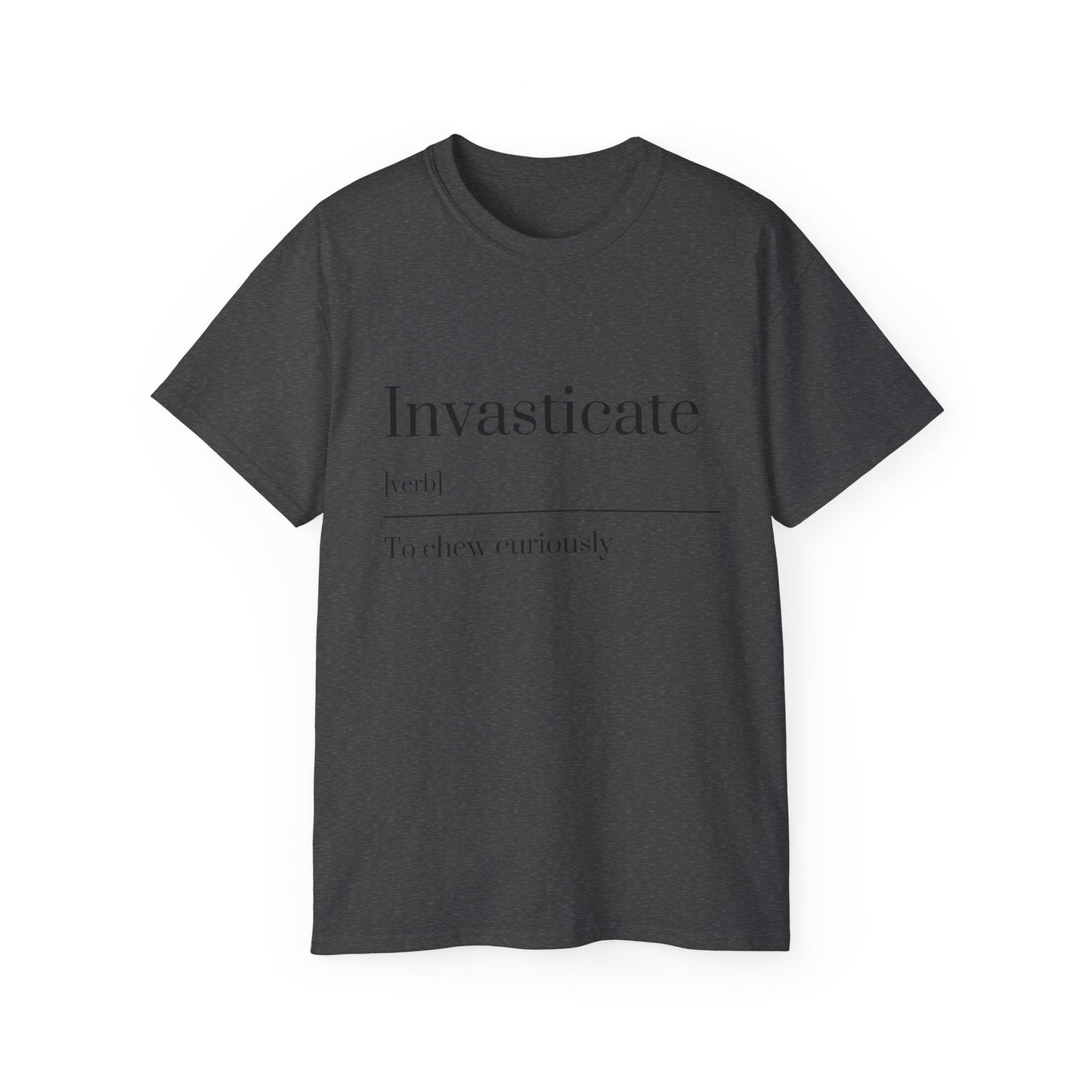 Invasticate Unisex Ultra Cotton Tee - Unique Curiosity Shirt, Gift for Readers, Casual Wear, Birthday, Funny Gift