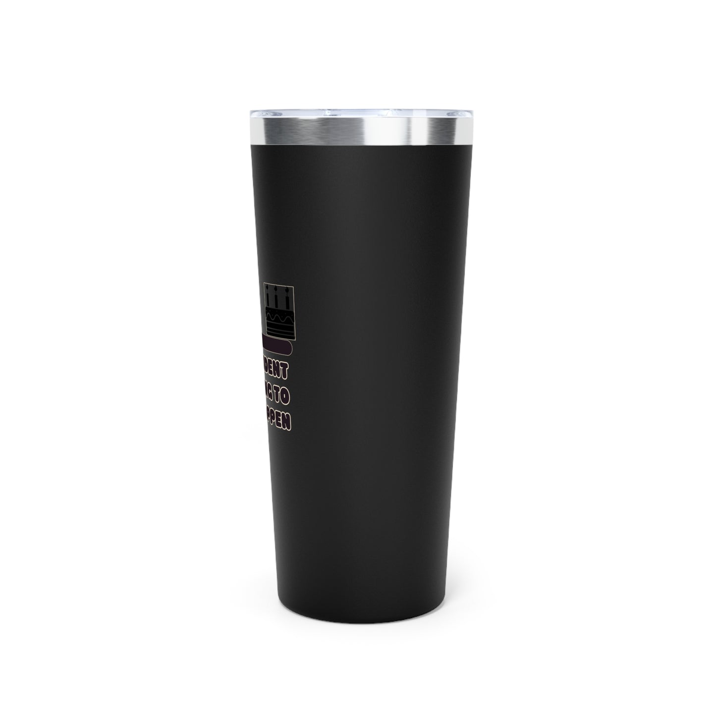 Snackcident Waiting to Happen Tumbler | 22oz Copper Vacuum Insulated Cup for Coffee, Tea, Travel, Birthday Gift, Fun Designs