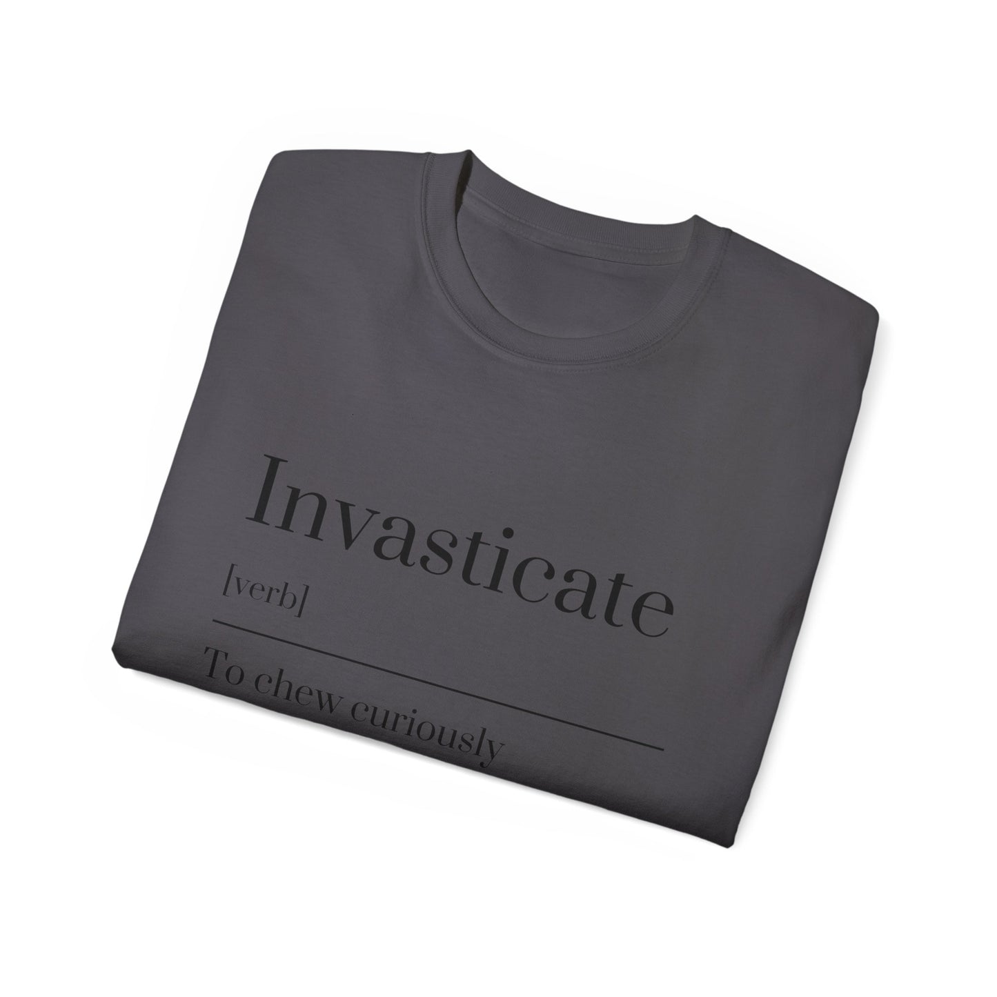 Invasticate Unisex Ultra Cotton Tee - Unique Curiosity Shirt, Gift for Readers, Casual Wear, Birthday, Funny Gift