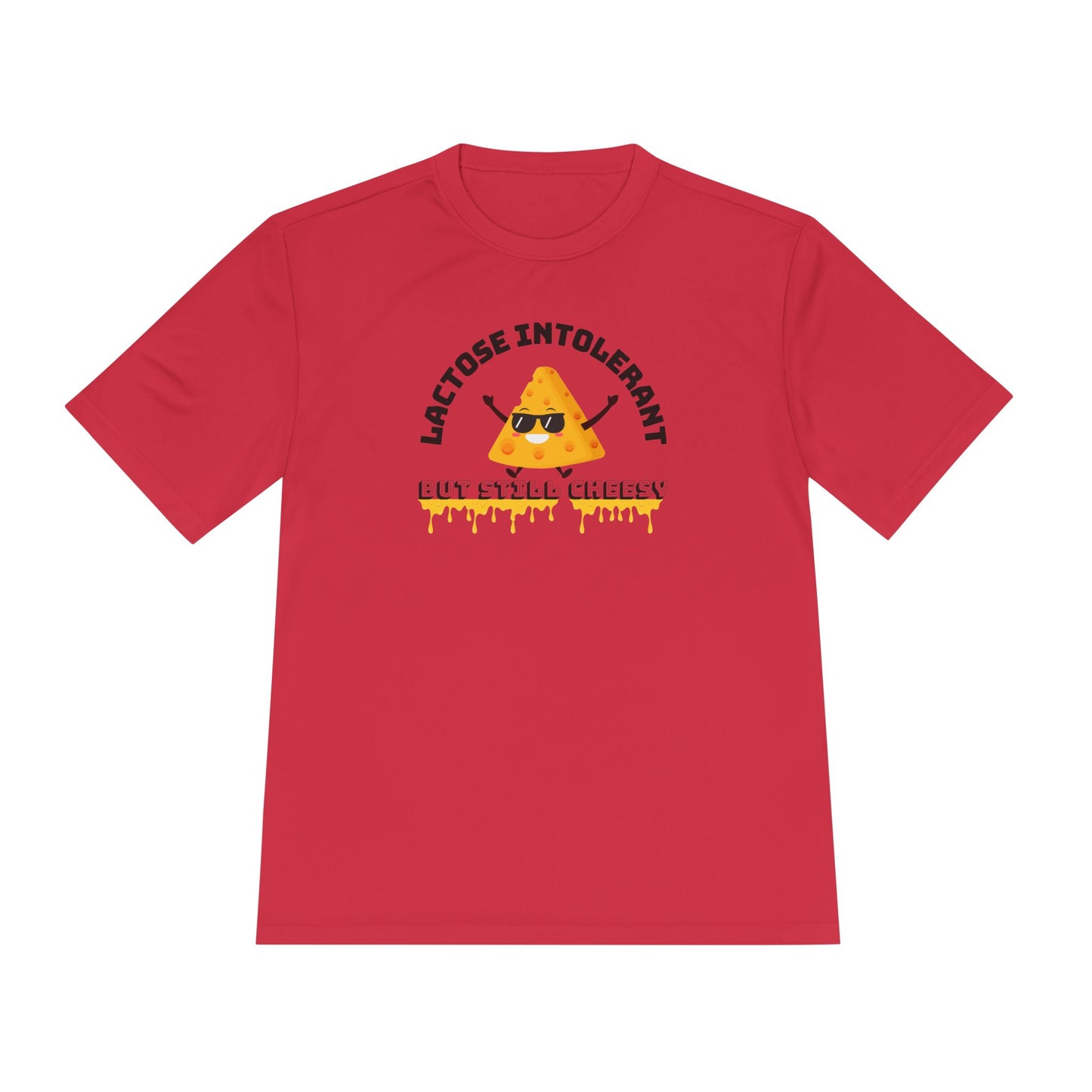 Lactose Intolerant But Still Cheesy Tee - Fun Unisex Moisture Wicking T-Shirt for Foodies, Great for Birthdays, Gifting, and Casual [...]