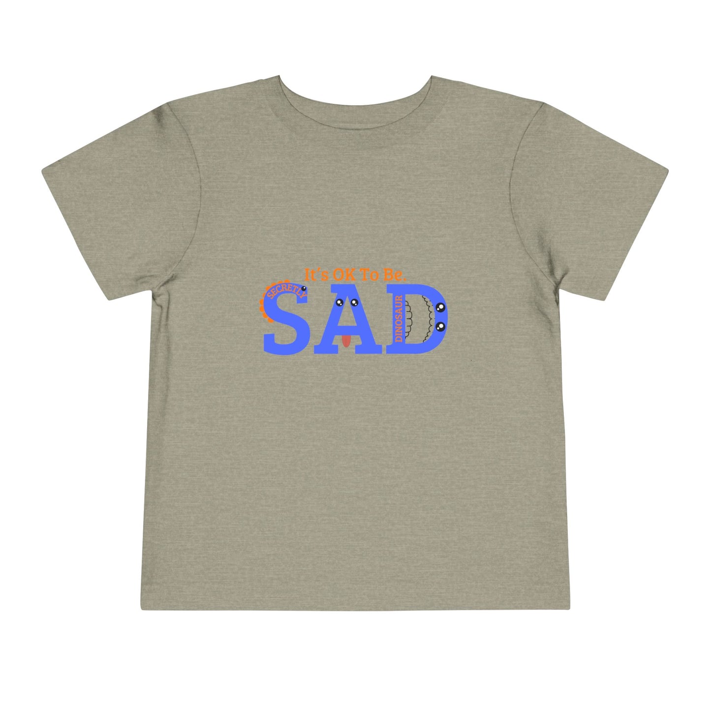 Emotional Support Toddler Tee - "It's OK To Be SAD"