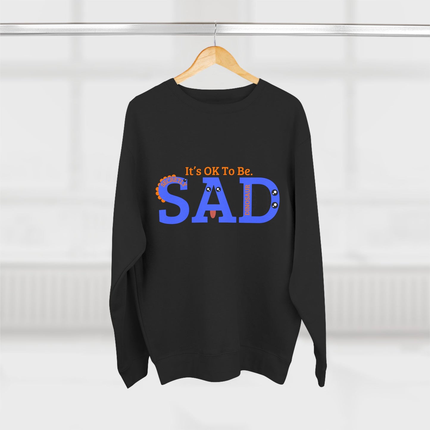 Unisex Crewneck Sweatshirt - "It's OK To Be SAD" Casual Comfort