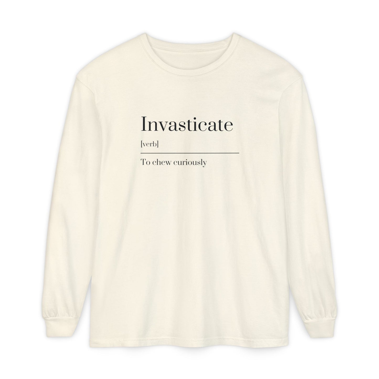 Invasticate Long Sleeve T-Shirt, Fun Definition Tee, Casual Vibe Shirt, Gift for Word Lovers, Unique Everyday Wear