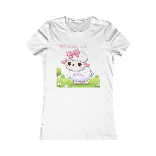 Ewe Problem - Women's Favorite Tee
