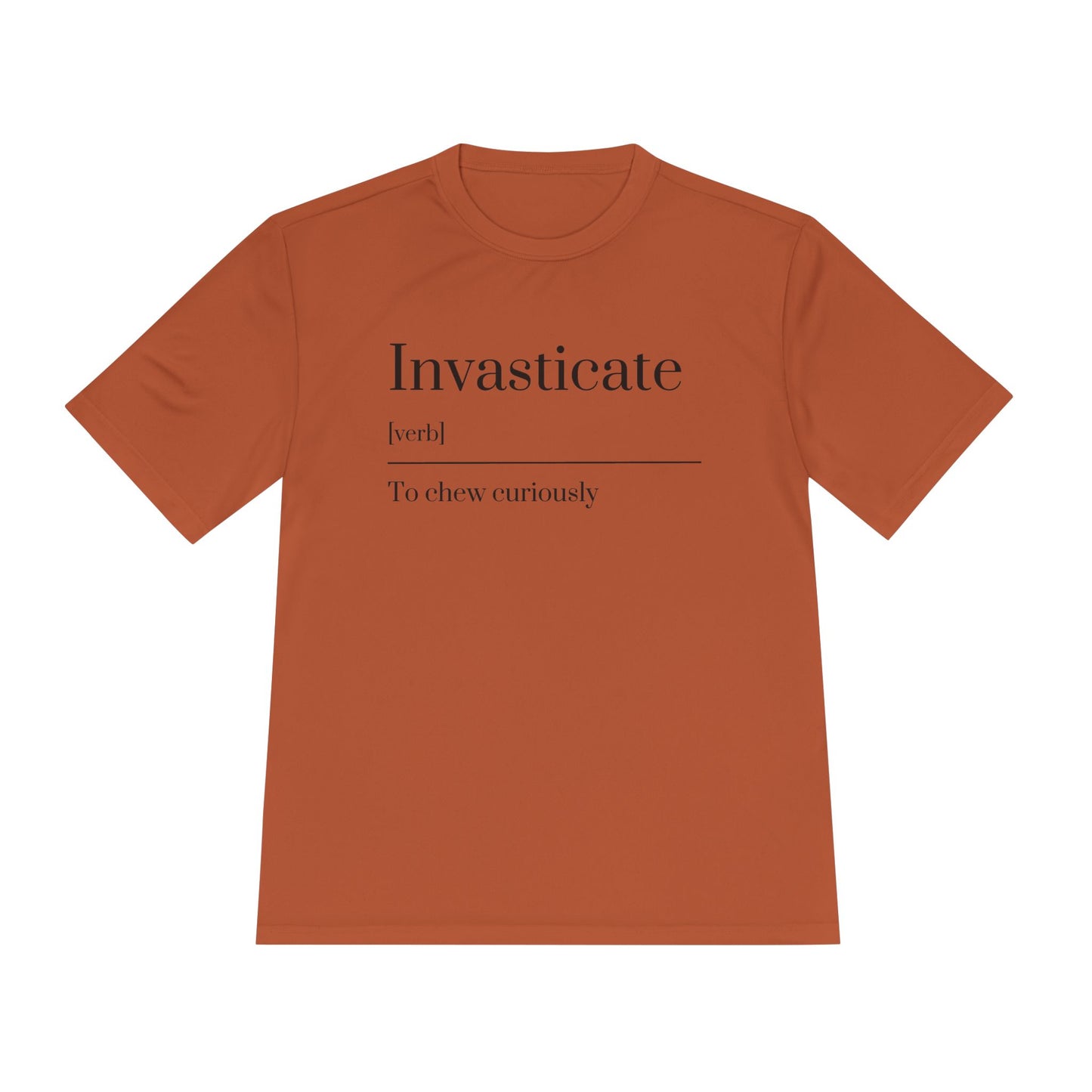 Invasticate Unisex Moisture Wicking Tee - Chew Curiously T-Shirt, Funny Tee, Unique Gift, Fitness Apparel, Casual Wear, Motivational Top