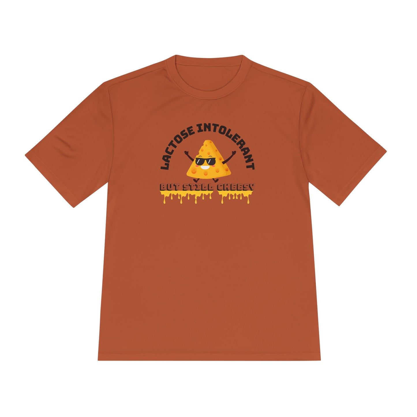 Lactose Intolerant But Still Cheesy Tee - Fun Unisex Moisture Wicking T-Shirt for Foodies, Great for Birthdays, Gifting, and Casual [...]