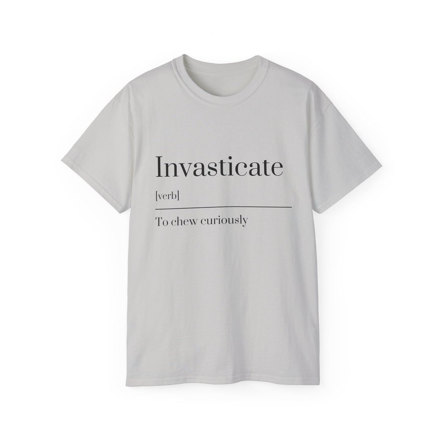 Invasticate Unisex Ultra Cotton Tee - Unique Curiosity Shirt, Gift for Readers, Casual Wear, Birthday, Funny Gift