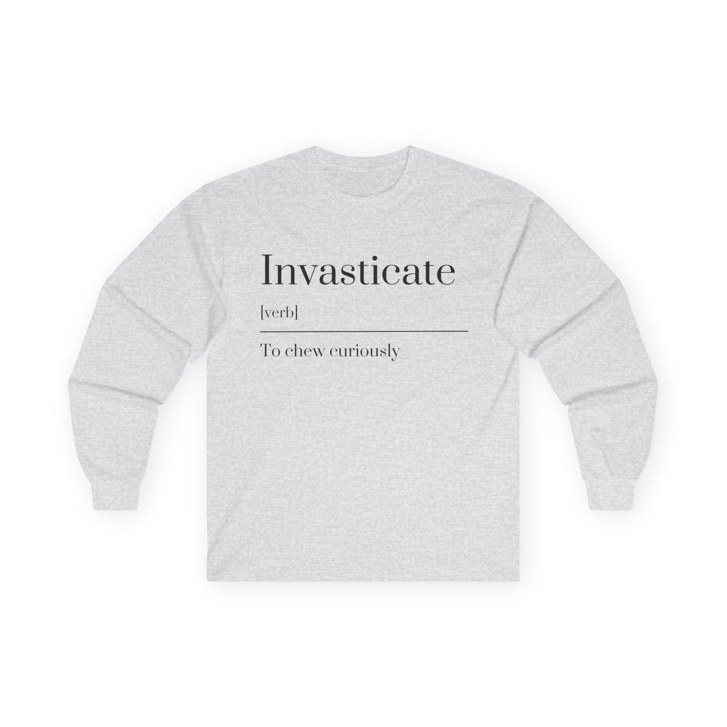 Unisex Long Sleeve Tee with Inspirational Quote, Cozy Cotton Shirt, Casual Wear, Gift for Friends, Birthday Present, Everyday Comfort