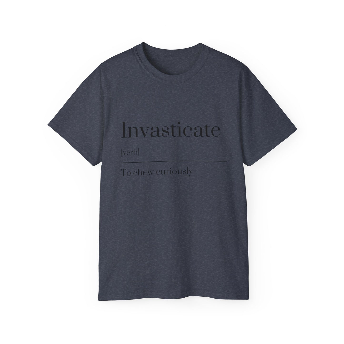 Invasticate Unisex Ultra Cotton Tee - Unique Curiosity Shirt, Gift for Readers, Casual Wear, Birthday, Funny Gift