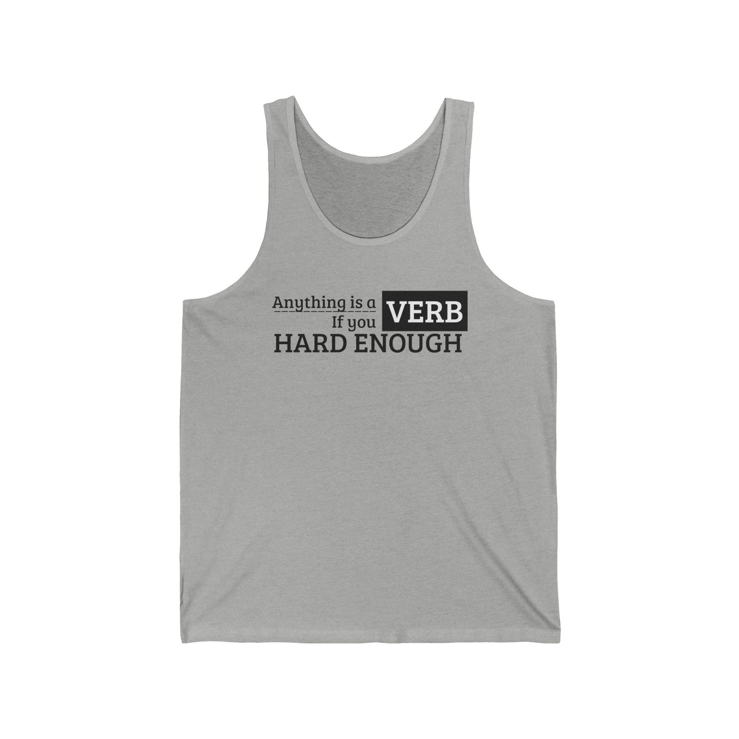 Motivational Unisex Jersey Tank Top, Perfect for Fitness, Gym Wear, Casual Outfit, Gift for Friends, Inspirational Apparel